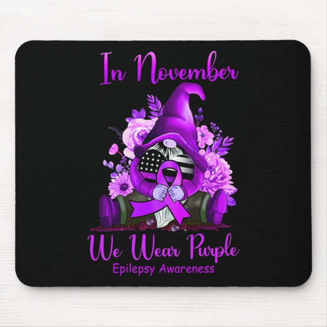 In November We Wear Purple Gnome Ribbon Epilepsy A Mouse Pad (Front)