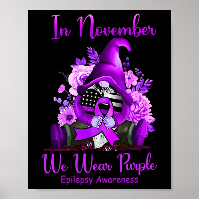 In November We Wear Purple Gnome Ribbon Epilepsy A Poster (Front)