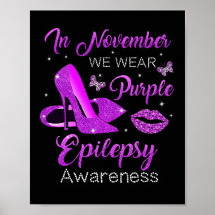 In November We Wear Purple High Heels Epilepsy Awa Poster