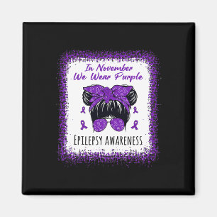 In November We Wear Purple Messy Bun Epilepsy Awar Magnet