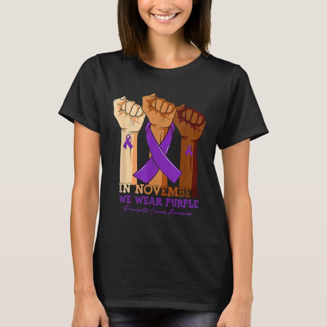 In November We Wear Purple Pancreatic Cancer Hand  T-Shirt (Front)