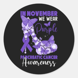 In November We Wear Purple Pancreatic Cancer High  Classic Round Sticker