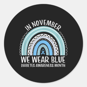 In November Wear Blue Diabetes Awareness Month Classic Round Sticker