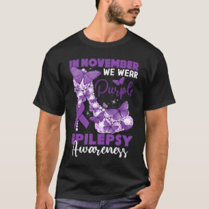 In November Wear Purple High Heel Butterfly Epilep T-Shirt