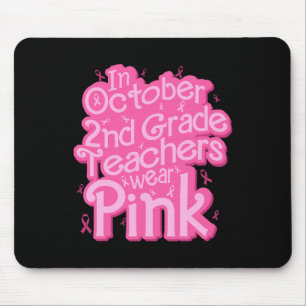 In October 2nd Grade Teacher Wear Pink Breast Canc Mouse Pad