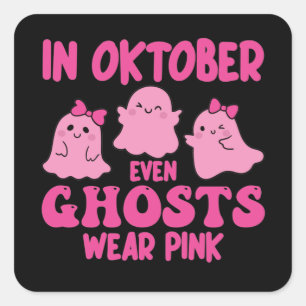 In October Even Ghosts Wear Pink Breast Cancer Square Sticker