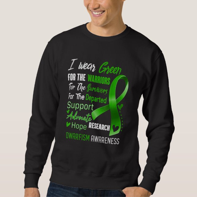 In October I Wear Green For Dwarfism Awareness Gre Sweatshirt (Front)