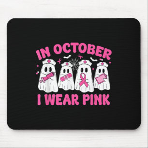In October I Wear Pink Nurse Breast Cancer Awarene Mouse Pad