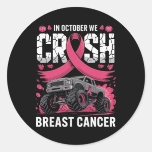 In October We Crush Breast Cancer Awareness Monste Classic Round Sticker