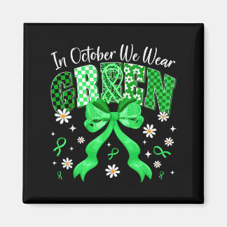 In October We Wear Green For Dwarfism Awareness Gi Magnet