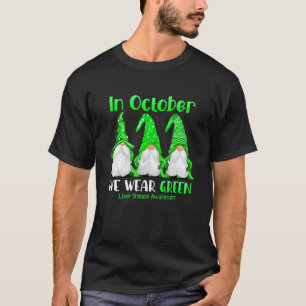 In October We Wear Green Ribbon Liver Disease Awar T-Shirt