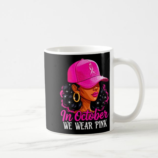 In October We Wear Nk Black Women Breast Cancer Aw Coffee Mug (Right)