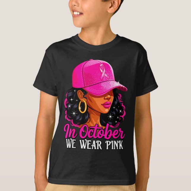 In October We Wear Nk Black Women Breast Cancer Aw T-Shirt (Front)