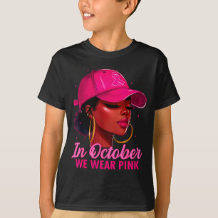 In October We Wear Nk Black Women Breast Cancer Aw T-Shirt