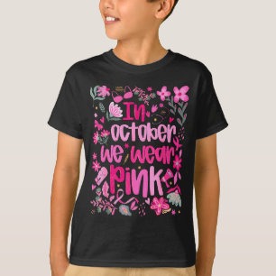 In October We Wear Nk Boho Floral Breast Cancer Aw T-Shirt