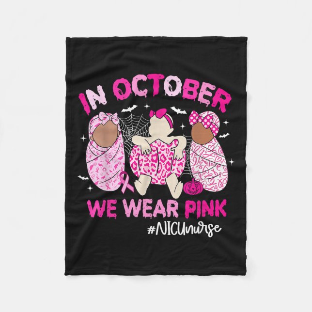 In October We Wear Nk Breast Cancer Awareness Nicu Fleece Blanket (Front)