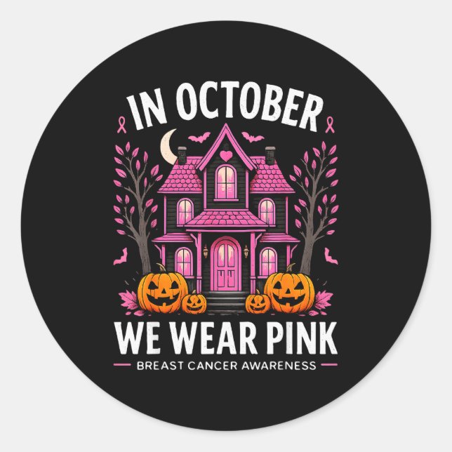 In October We Wear Nk Breast Cancer Awareness Wome Classic Round Sticker (Front)