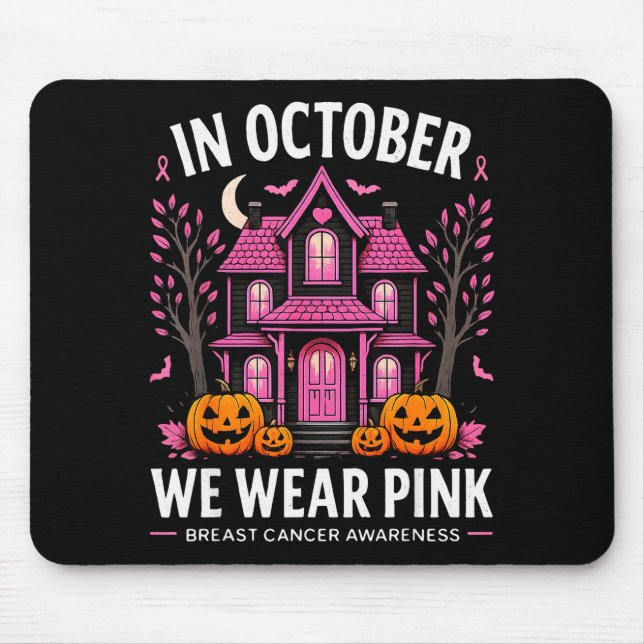 In October We Wear Nk Breast Cancer Awareness Wome Mouse Pad (Front)