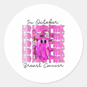 In October We Wear Nk Cute Ghost Breast Cancer Awa Classic Round Sticker