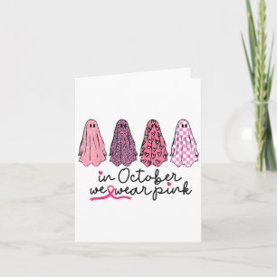 In October We Wear Nk Ghost Boo Halloween Breast C Card