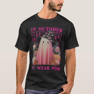 In October We Wear Nk Ghost Halloween Breast Cance T-Shirt