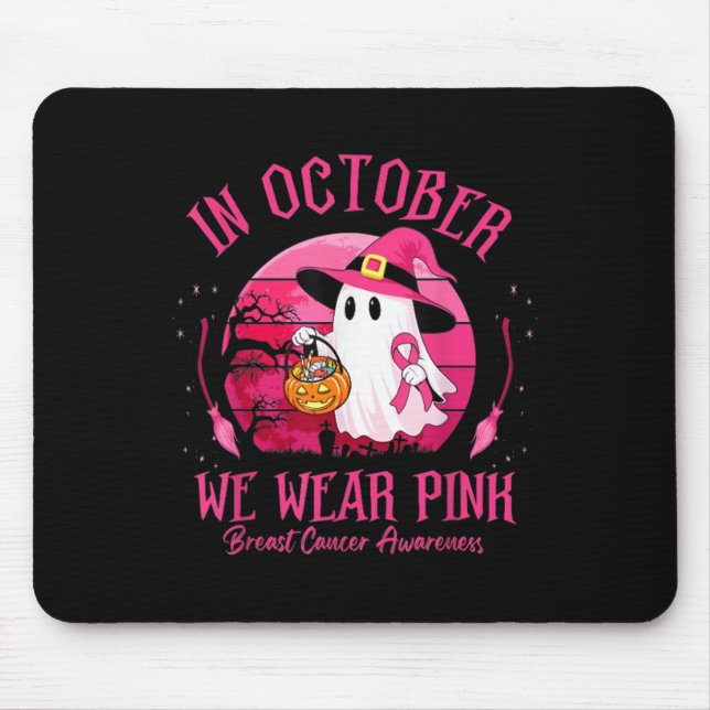 In October We Wear Nk Ghost Witch Breast Cancer Aw Mouse Pad (Front)