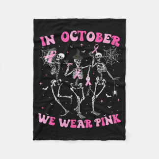In October We Wear Nk Halloween Breast Cancer Skel Fleece Blanket