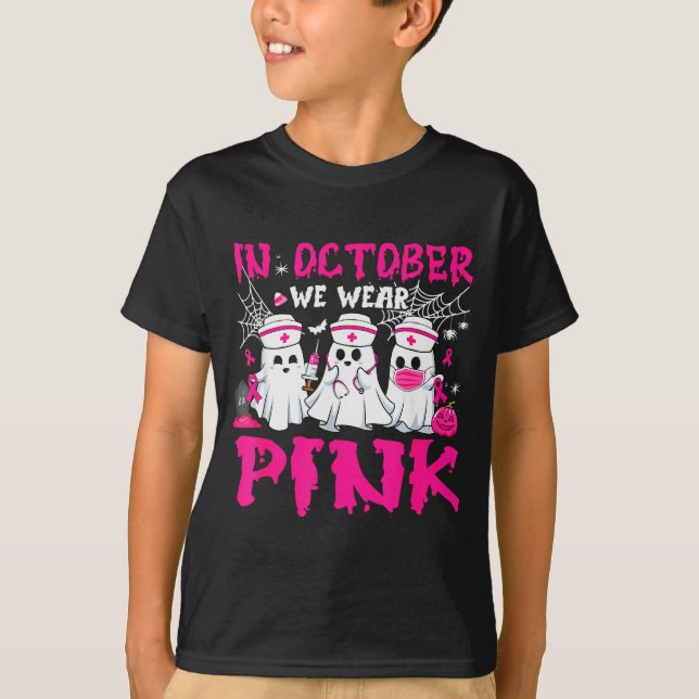 In October We Wear Nk Nurse Ghost Halloween Breast T-Shirt (Front)