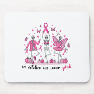 In October We Wear Nk Skeleton Breast Cancer Aware Mouse Pad