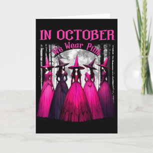 In October We Wear Nk Soky Witch Halloween Breast  Card