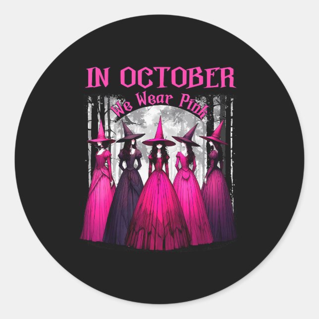 In October We Wear Nk Soky Witch Halloween Breast  Classic Round Sticker (Front)