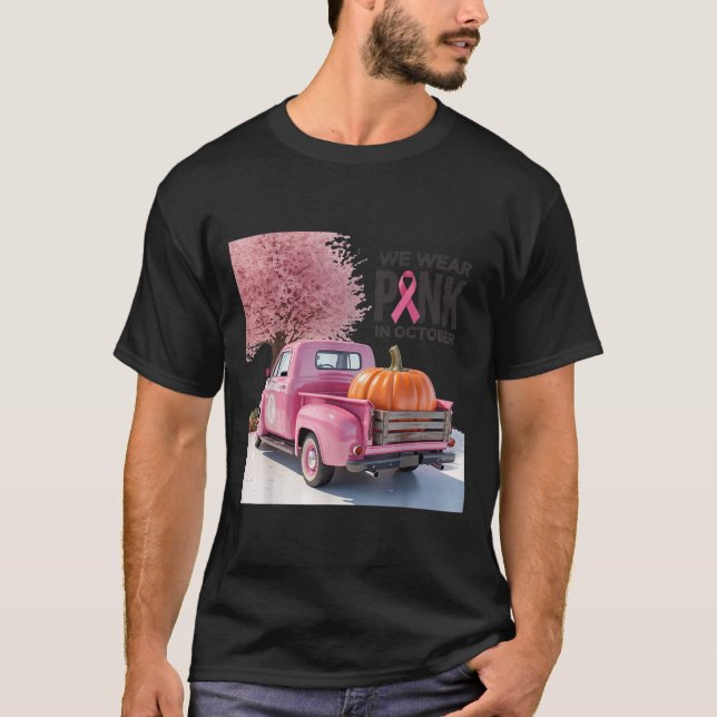 In October We Wear Nk Truck Breast Cancer Tee For  (Front)