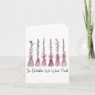 In October We Wear Nk Witch Broom Halloween Breast Card