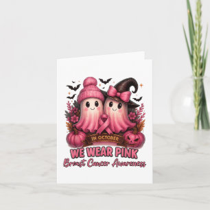 In October We Wear Nk Witch Ghost Breast Cancer Aw Card