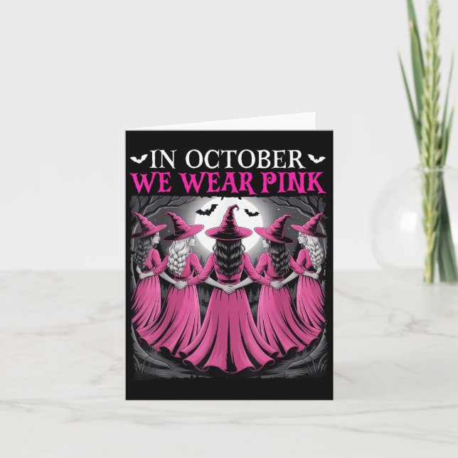 In October We Wear Nk Witch Halloween Breast Cance Card (Front)