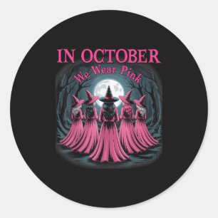 In October We Wear Nk Witch Halloween Breast Cance Classic Round Sticker