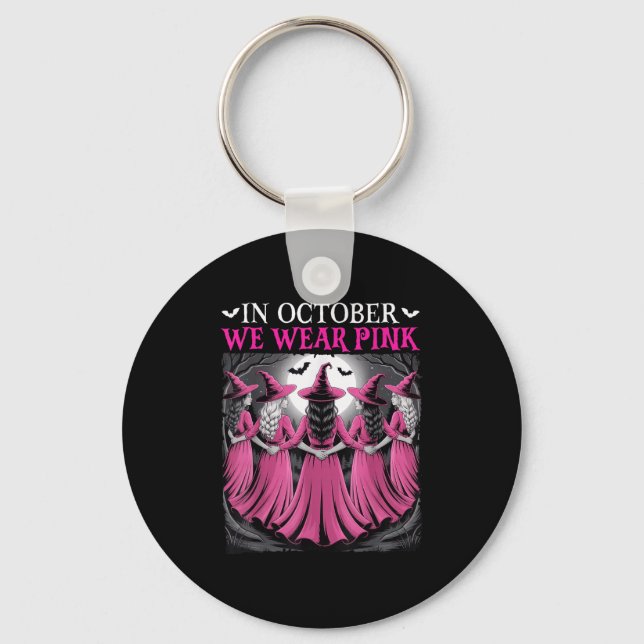 In October We Wear Nk Witch Halloween Breast Cance Key Ring (Front)