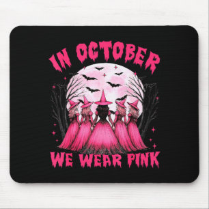 In October We Wear Nk Witch Halloween Breast Cance Mouse Pad