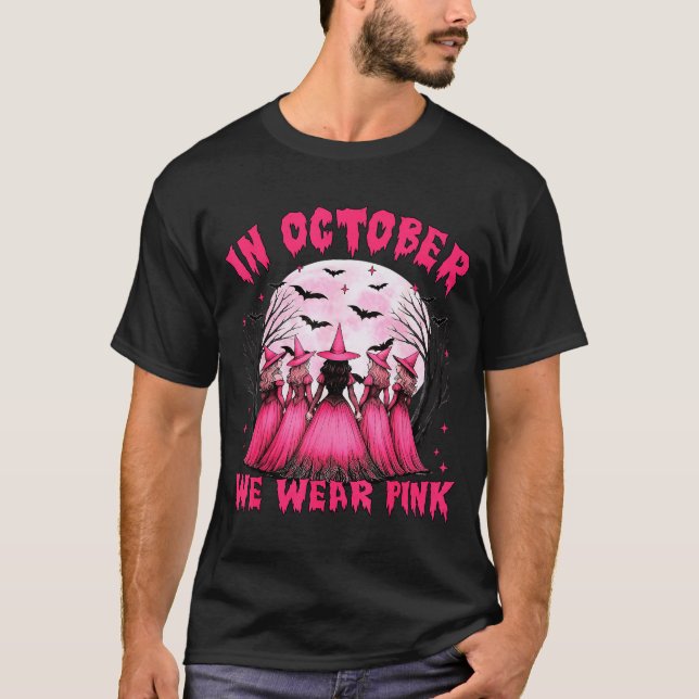 In October We Wear Nk Witch Halloween Breast Cance T-Shirt (Front)