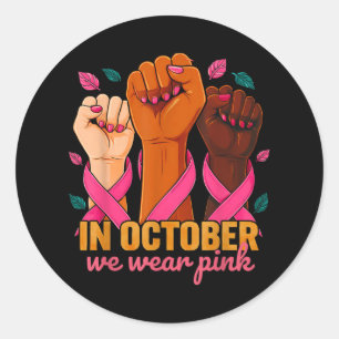 In October We Wear Pink 2025 Breast Cancer Awarene Classic Round Sticker