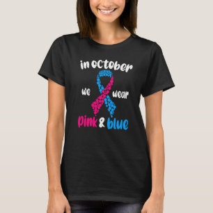 In October We Wear Pink And Blue Pregnancy Infant  T-Shirt