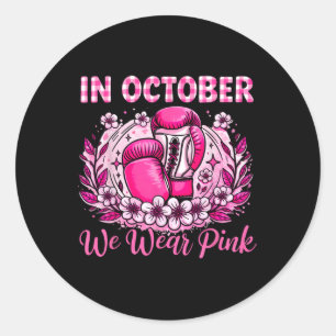 In October We Wear Pink And Watch Footll In Hallow Classic Round Sticker