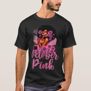 In October We Wear Pink Black Woman Breast Cancer T-Shirt