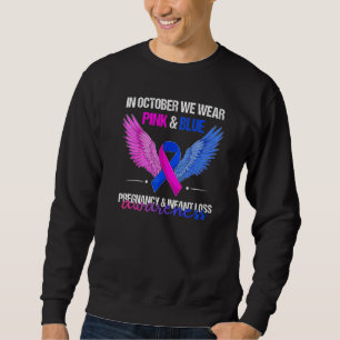 In October We Wear Pink Blue Pregnancy Infant Loss Sweatshirt