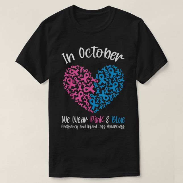 In October We Wear Pink Blue Pregnancy Infant Loss T-Shirt (Design Front)