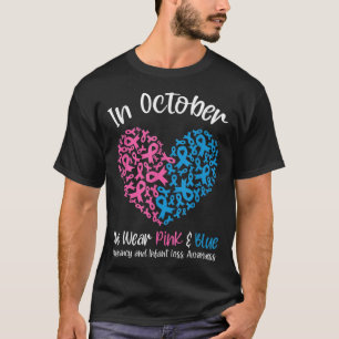 In October We Wear Pink Blue Pregnancy Infant Loss T-Shirt