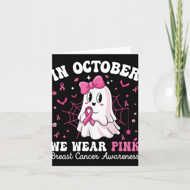 In October We Wear Pink Boo Ghost Breast Cancer Aw Card (Front)