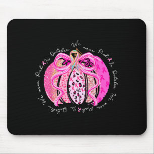 In October We Wear Pink Bow Pumpkin Breast Cancer Mouse Pad
