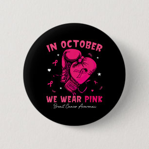 In October We Wear Pink Boxing Glove Breast Cancer 6 Cm Round Badge