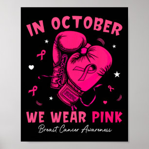 In October We Wear Pink Boxing Glove Breast Cancer Poster